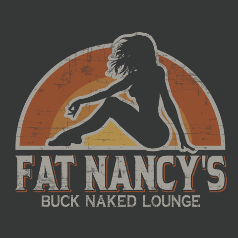Fat Nancy's Buck Naked Lounge T-Shirt