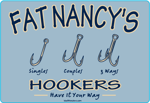 Fat Nancy's Hookers Decal