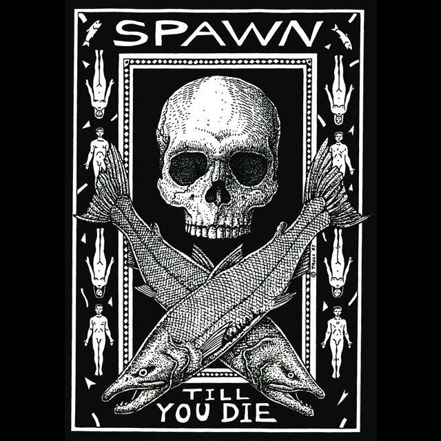 VINTAGE SPAWN TILL YOU DIE T-Shirt – Fat Nancy's Tackle Shop