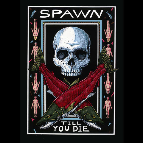 SPAWN TILL YOU DIE (COLOR)T-Shirt